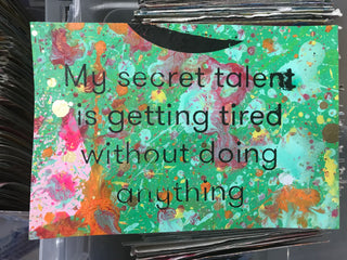 My Secret Talent...