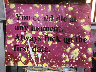 You Could Die At Any Minute... (medium)