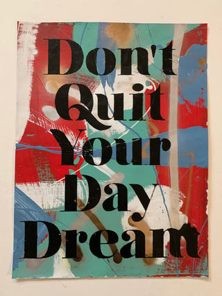 Don’t Quit Your Daydream on Paper - Large