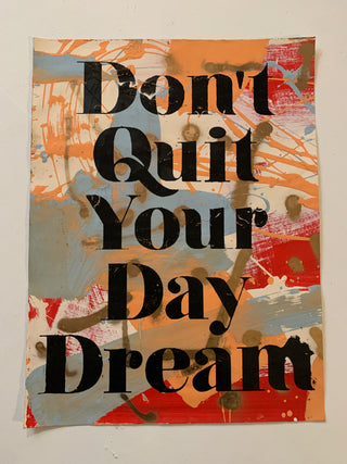 Don’t Quit Your Daydream on Paper - Large