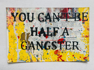 You Can’t Be Half a Gangster