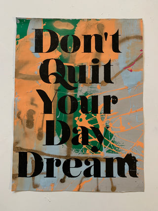 Don’t Quit Your Daydream on Paper - Large