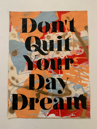 Don’t Quit Your Daydream on Paper - Large
