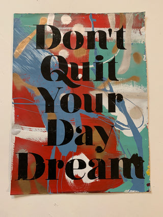 Don’t Quit Your Daydream on Paper - Large