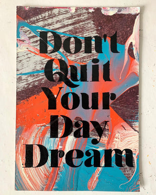 Don’t Quit Your Daydream