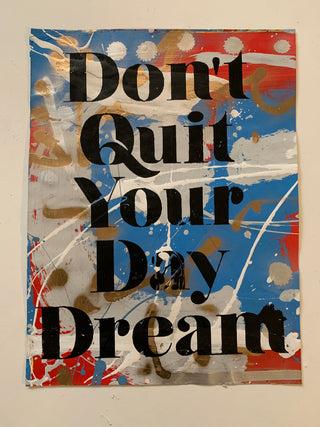 Don’t Quit Your Daydream on Paper - Large